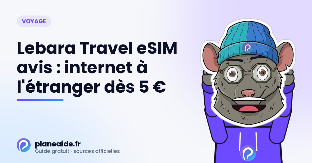 Lebara Travel eSIM avis : internet à l'étranger dès 5 € (Canada, États-Unis, Maroc)