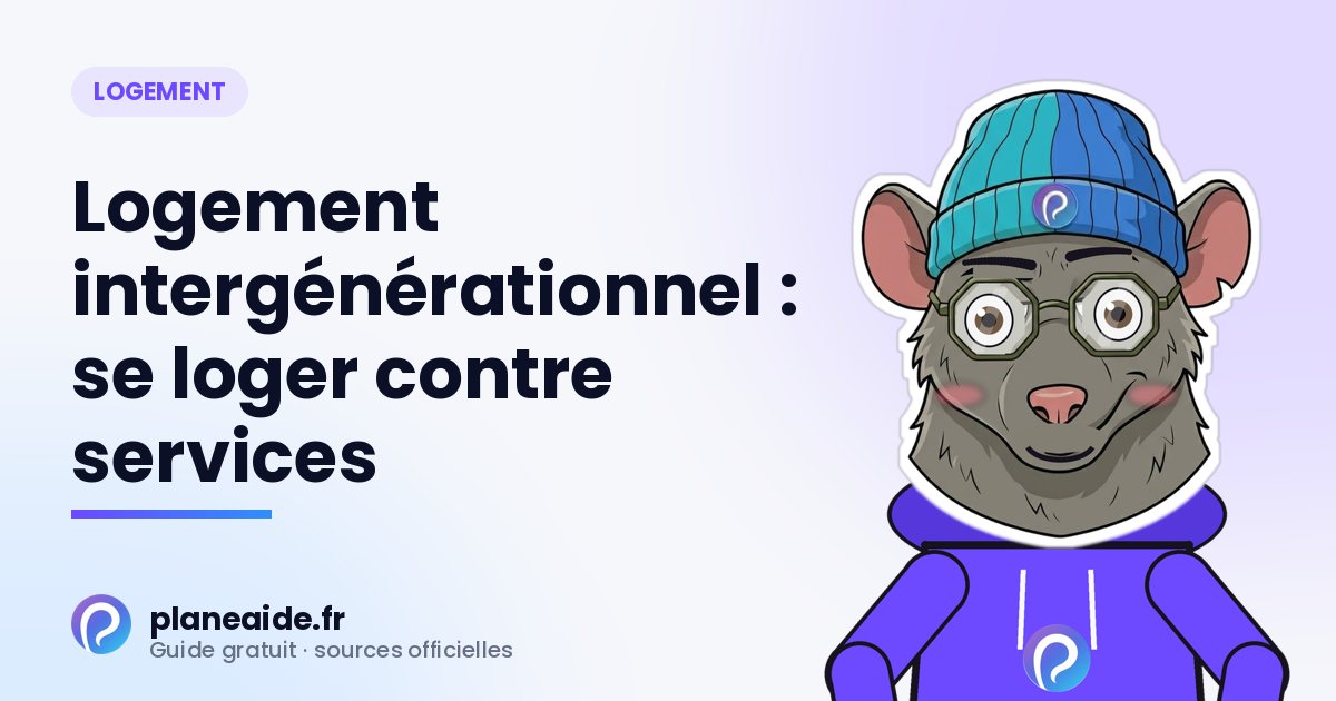 Logement intergénérationnel : se loger contre services